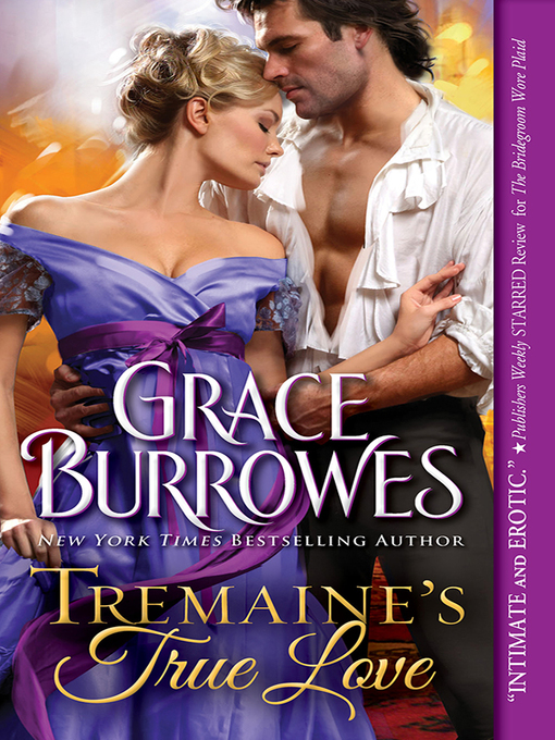 Title details for Tremaine's True Love by Grace Burrowes - Wait list